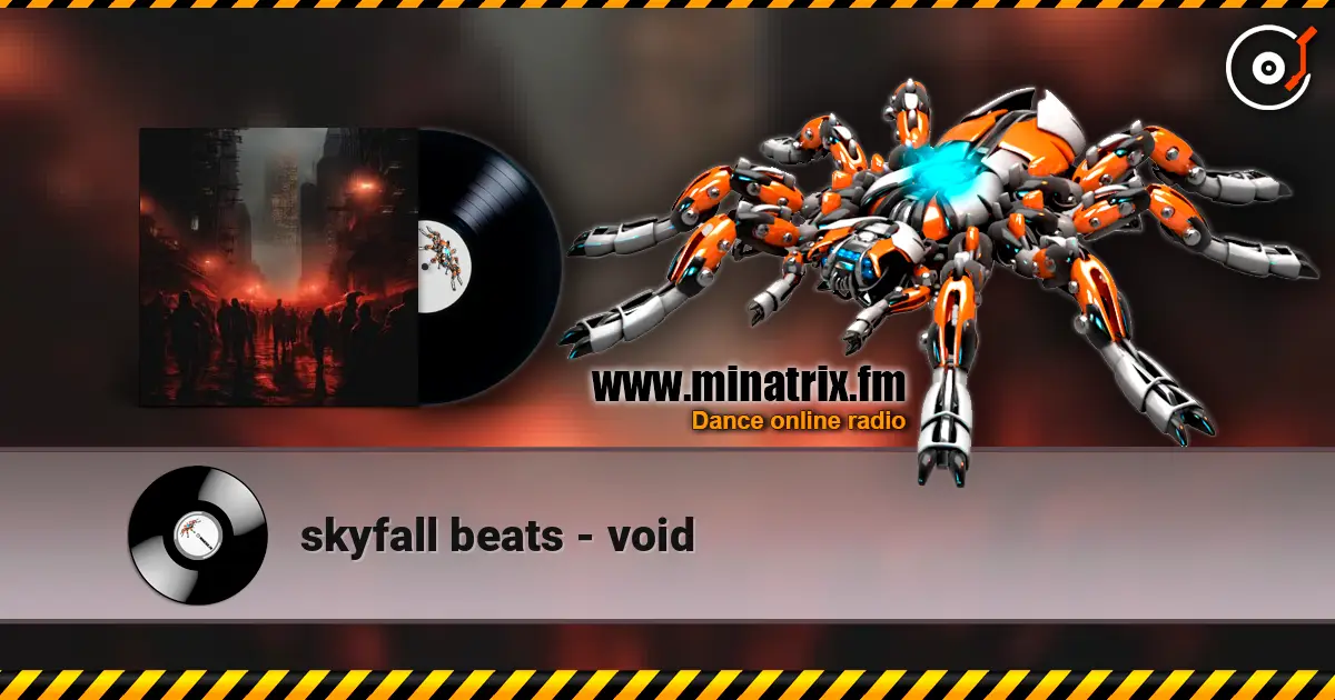 skyfall beats - void 高品质在线收听 | Minatrix.FM