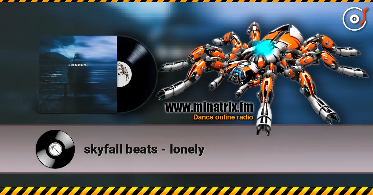 skyfall beats - lonely 高品质在线收听 | Minatrix.FM