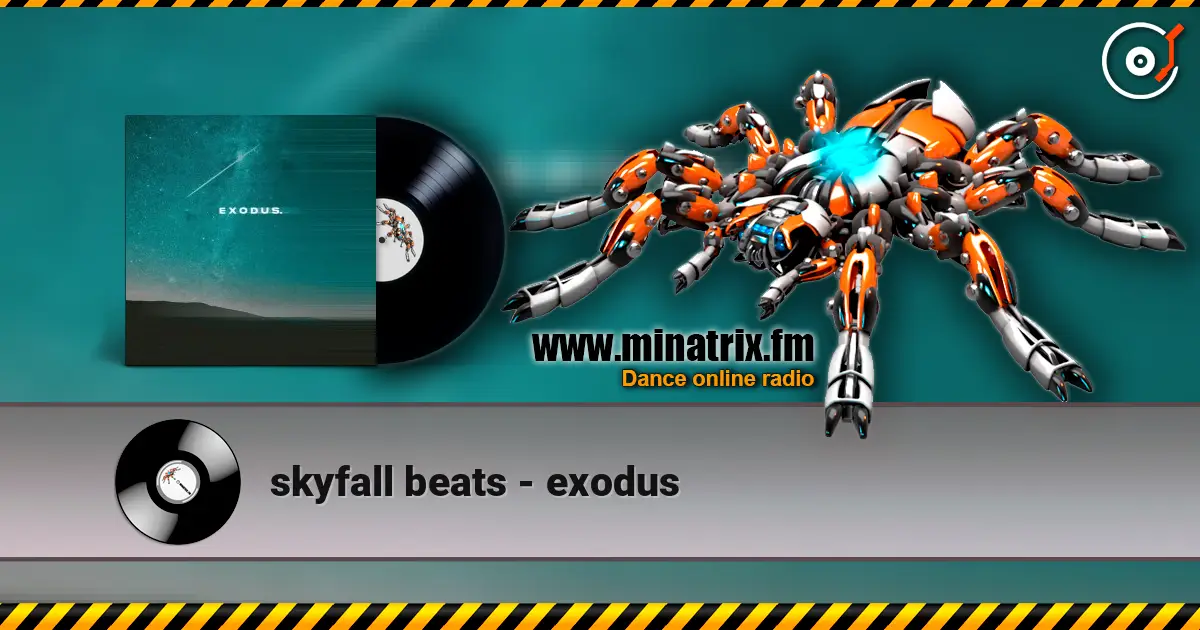 skyfall beats - exodus 高品质在线收听 | Minatrix.FM