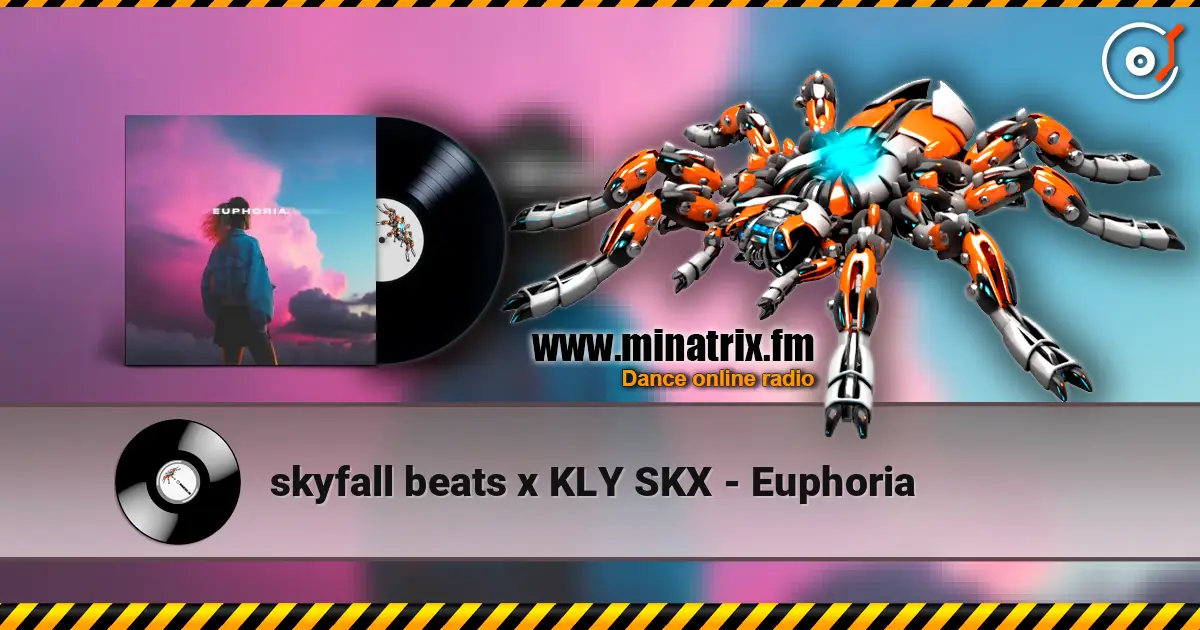 skyfall beats x KLY SKX - Euphoria 高品质在线收听 | Minatrix.FM