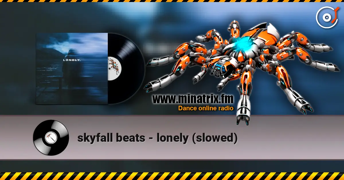 skyfall beats - lonely (slowed) 高品质在线收听 | Minatrix.FM
