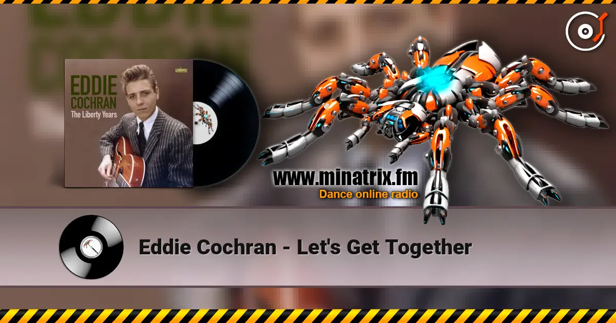 Eddie Cochran - Let's Get Together 高品质在线收听 | Minatrix.FM