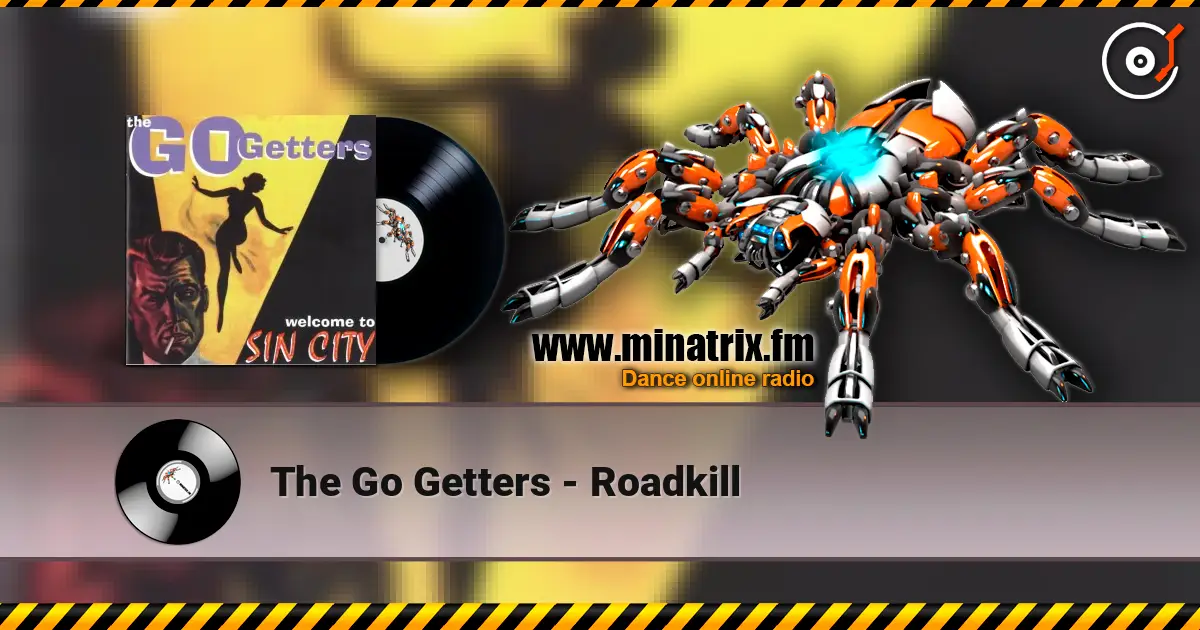 The Go Getters - Roadkill 高品质在线收听 | Minatrix.FM
