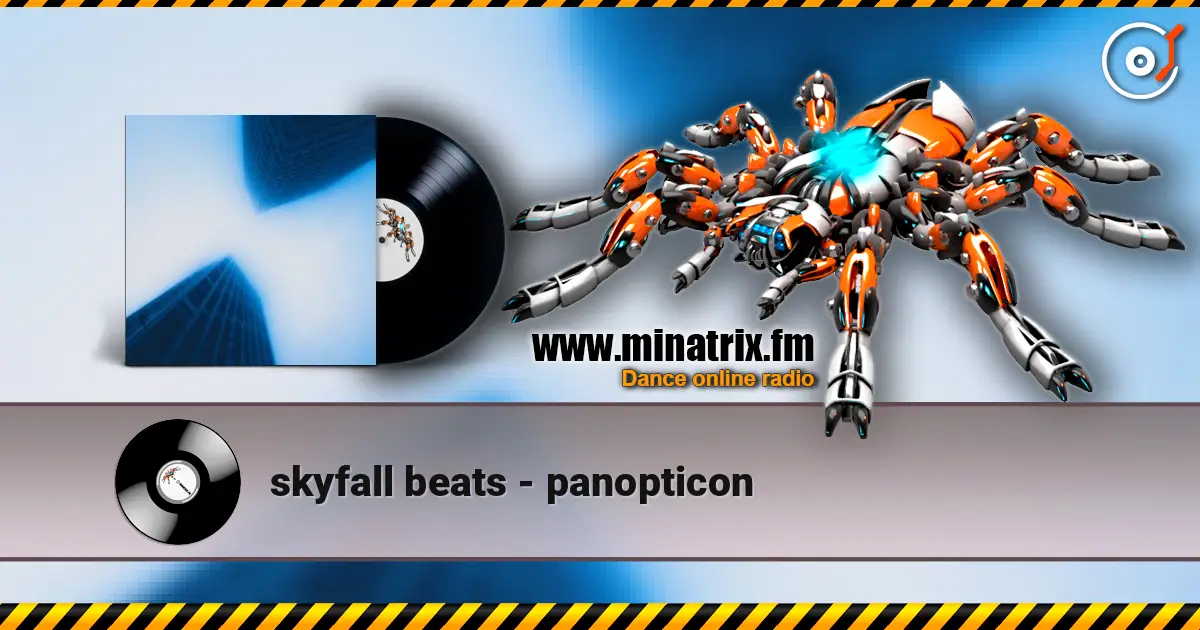 skyfall beats - panopticon 高品质在线收听 | Minatrix.FM