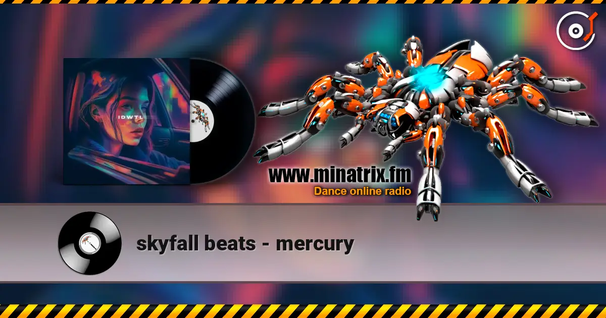 skyfall beats - mercury 高品质在线收听 | Minatrix.FM