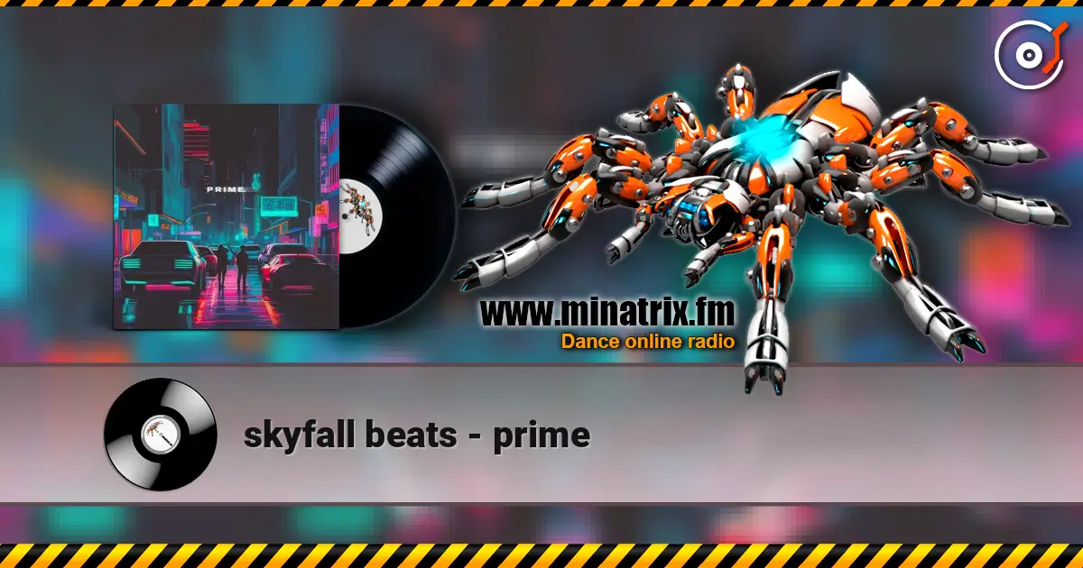 skyfall beats - prime 高品质在线收听 | Minatrix.FM
