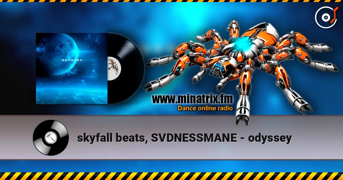skyfall beats, SVDNESSMANE - odyssey 高品质在线收听 | Minatrix.FM