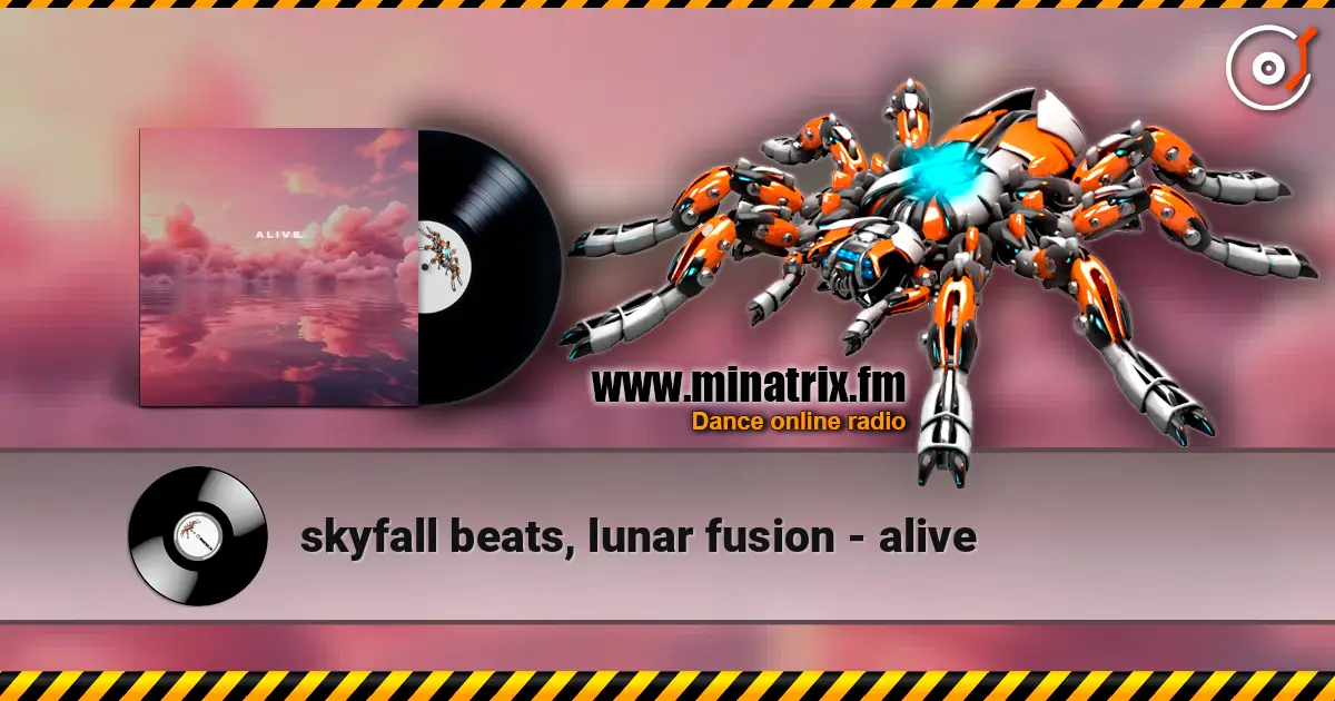 skyfall beats, lunar fusion - alive 高品质在线收听 | Minatrix.FM