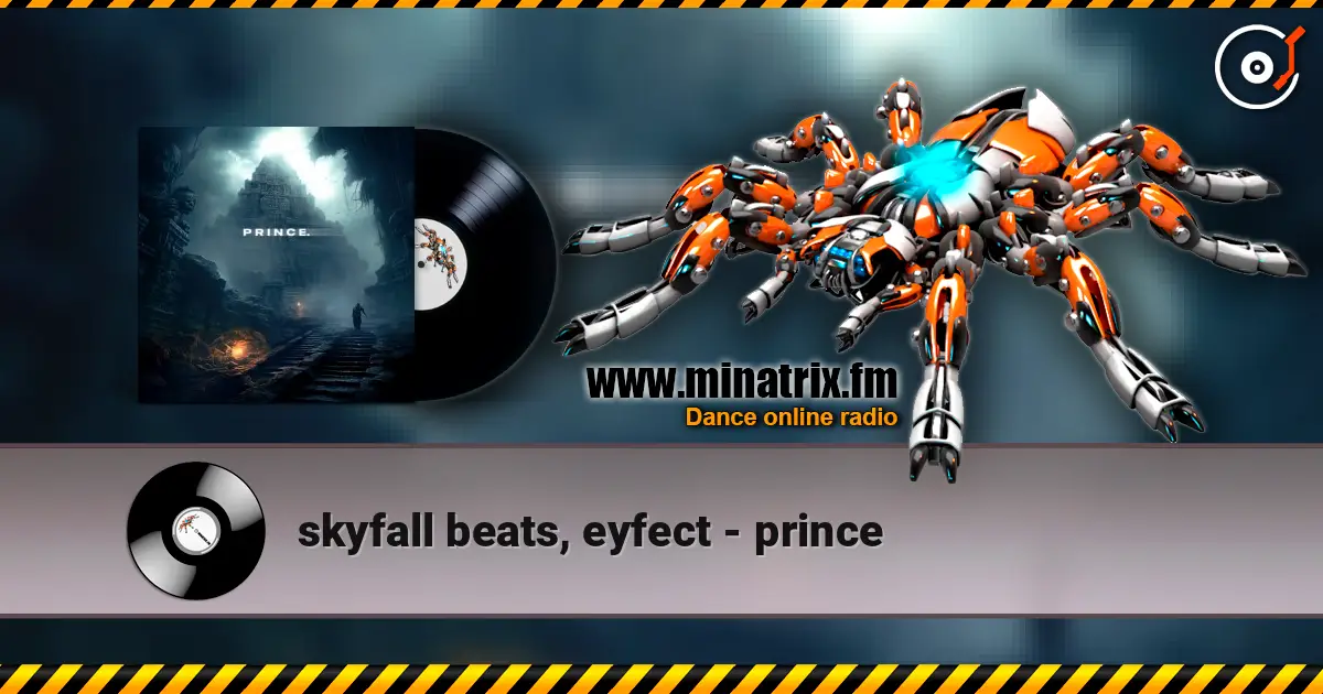 skyfall beats, eyfect - prince 高品质在线收听 | Minatrix.FM