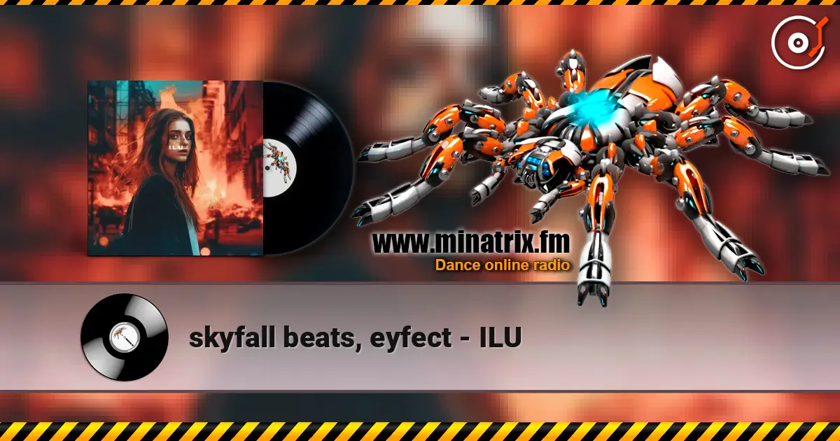 skyfall beats, eyfect - ILU 高品质在线收听 | Minatrix.FM