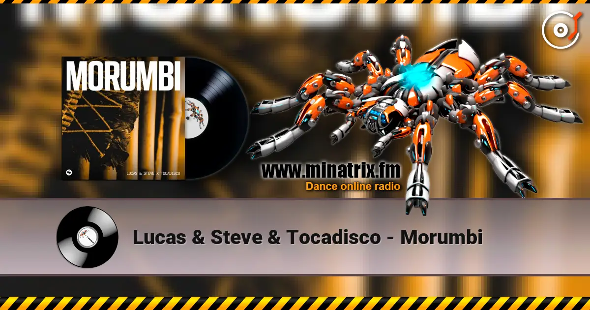 Lucas & Steve & Tocadisco - Morumbi 高品质在线收听 | Minatrix.FM