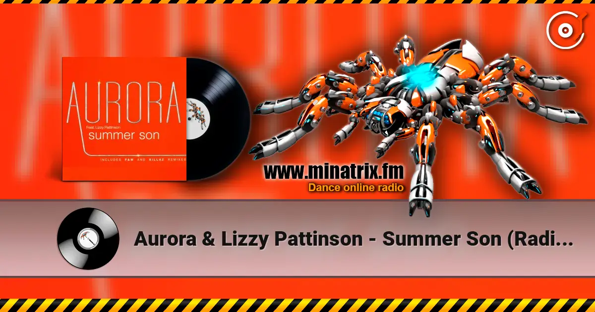 Aurora & Lizzy Pattinson - Summer Son (Radio edit) 高品质在线收听 | Minatrix.FM