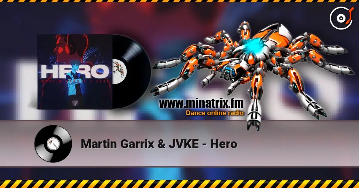 Martin Garrix & JVKE - Hero 高品质在线收听 | Minatrix.FM