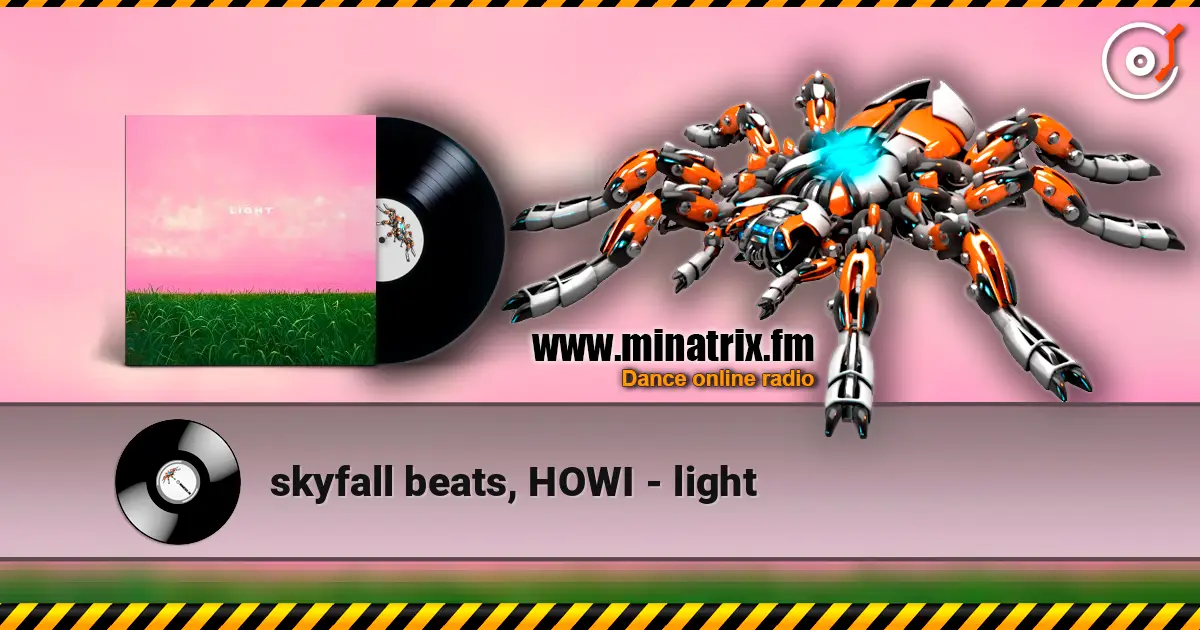 skyfall beats, HOWI - light 高品质在线收听 | Minatrix.FM