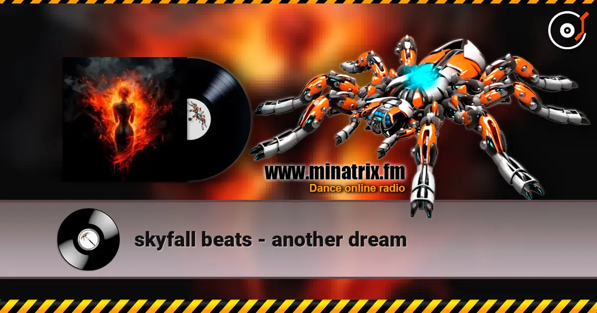 skyfall beats - another dream 高品质在线收听 | Minatrix.FM