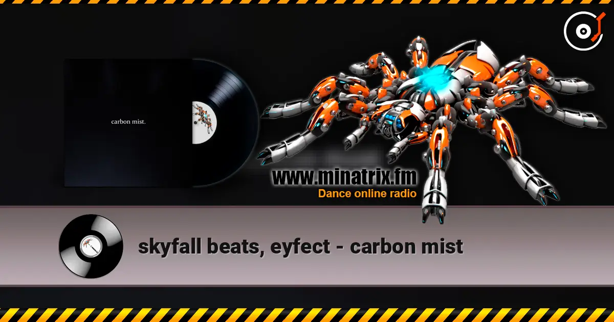 skyfall beats, eyfect - carbon mist 高品质在线收听 | Minatrix.FM