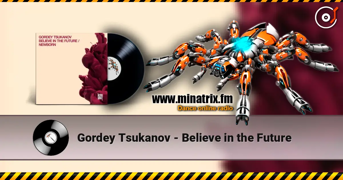 Gordey Tsukanov - Believe in the Future 高品质在线收听 | Minatrix.FM