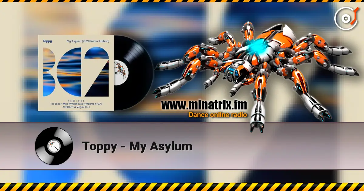 Toppy - My Asylum 高品质在线收听 | Minatrix.FM