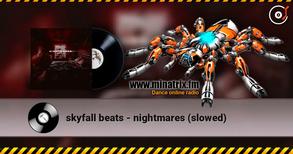 skyfall beats - nightmares (slowed) 高品质在线收听 | Minatrix.FM