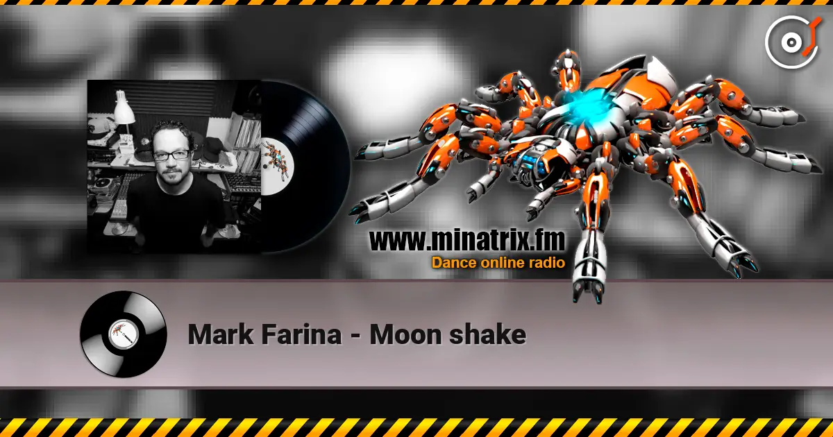 Mark Farina - Moon shake 高品质在线收听 | Minatrix.FM