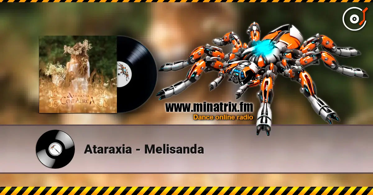 Ataraxia - Melisanda 高品质在线收听 | Minatrix.FM