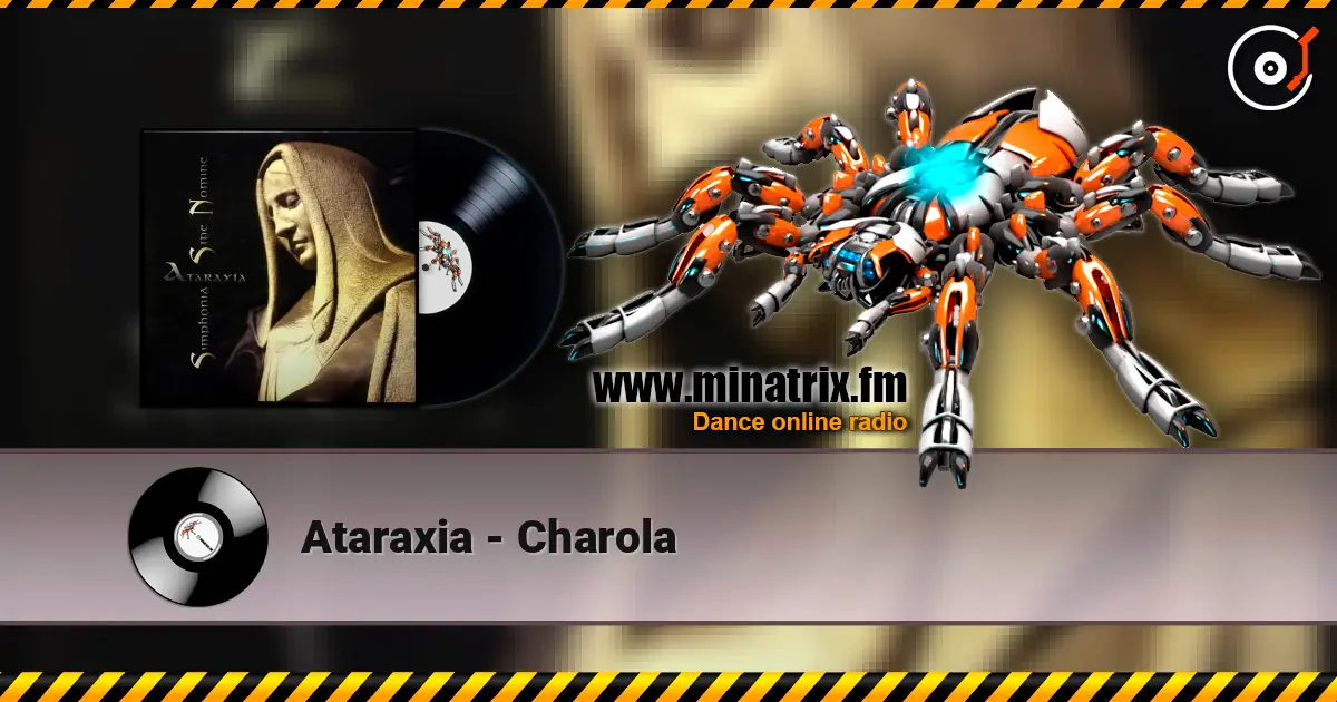 Ataraxia - Charola 高品质在线收听 | Minatrix.FM