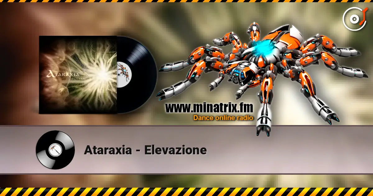 Ataraxia - Elevazione 高品质在线收听 | Minatrix.FM