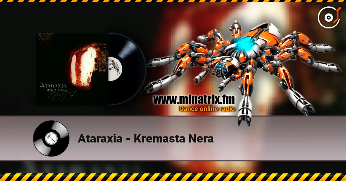 Ataraxia - Kremasta Nera 高品质在线收听 | Minatrix.FM