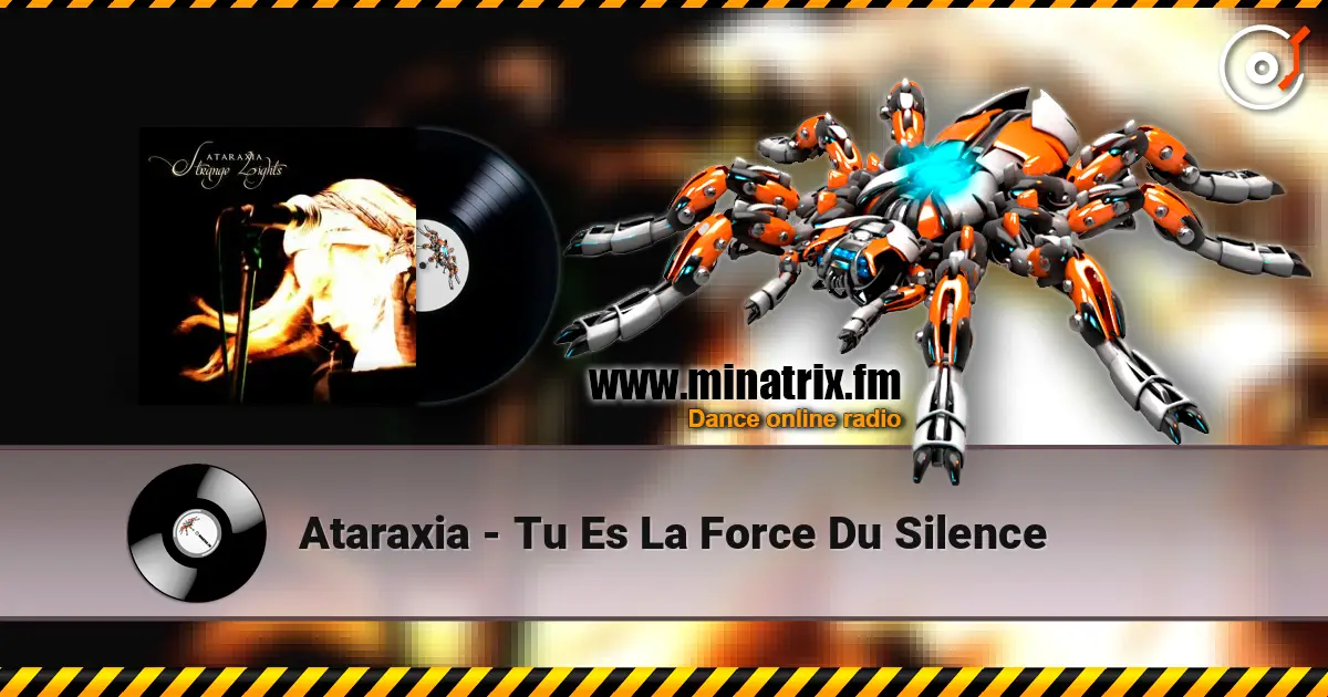 Ataraxia - Tu Es La Force Du Silence 高品质在线收听 | Minatrix.FM