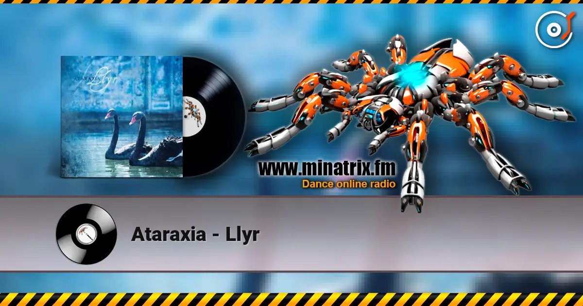 Ataraxia - Llyr 高品质在线收听 | Minatrix.FM