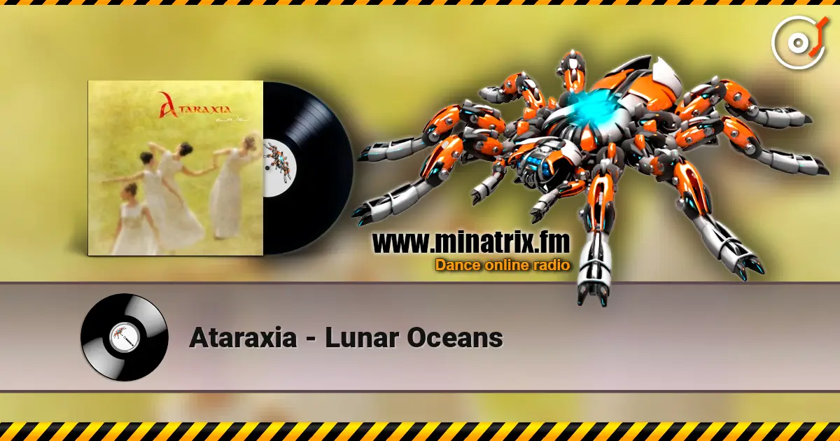 Ataraxia - Lunar Oceans 高品质在线收听 | Minatrix.FM