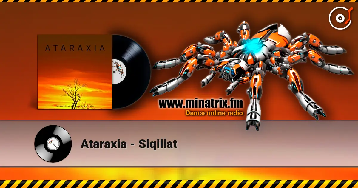 Ataraxia - Siqillat 高品质在线收听 | Minatrix.FM