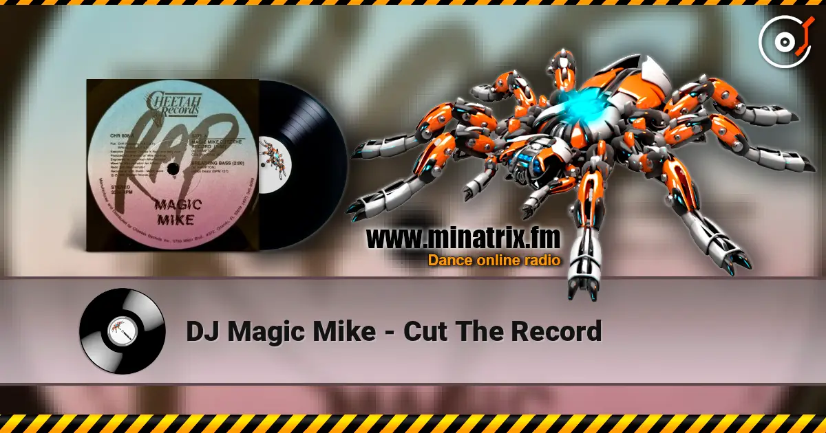 DJ Magic Mike - Cut The Record 高品质在线收听 | Minatrix.FM
