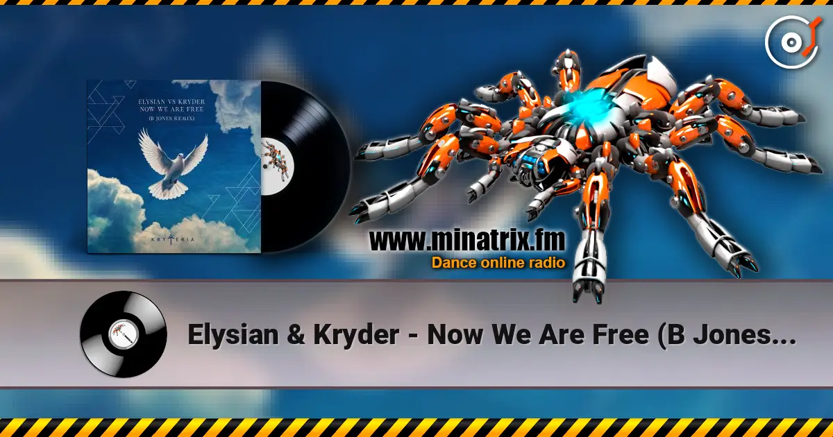 Elysian & Kryder - Now We Are Free (B Jones Remix) 高品质在线收听 | Minatrix.FM
