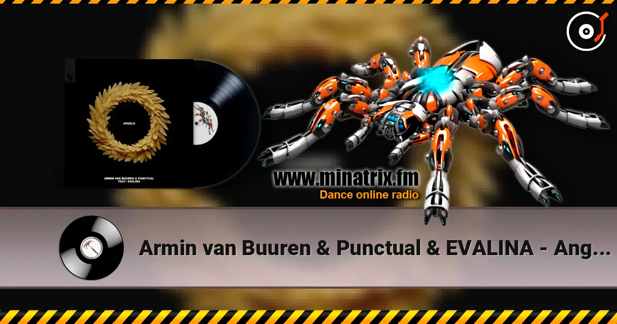 Armin van Buuren & Punctual & EVALINA - Angels 高品质在线收听 | Minatrix.FM