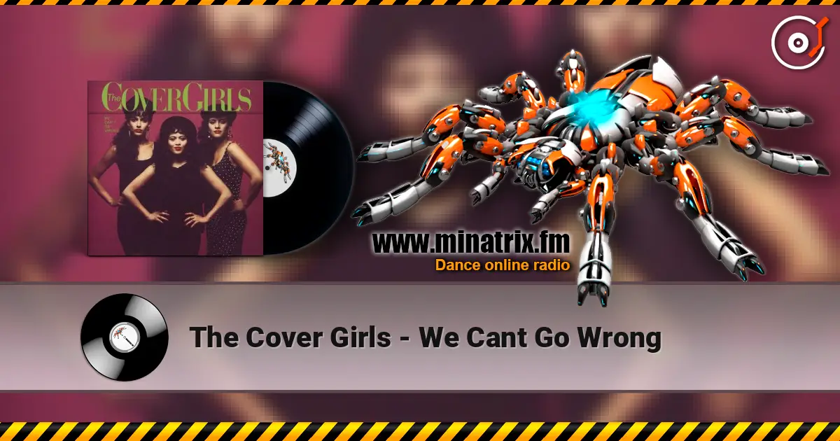 The Cover Girls - We Cant Go Wrong 高品质在线收听 | Minatrix.FM