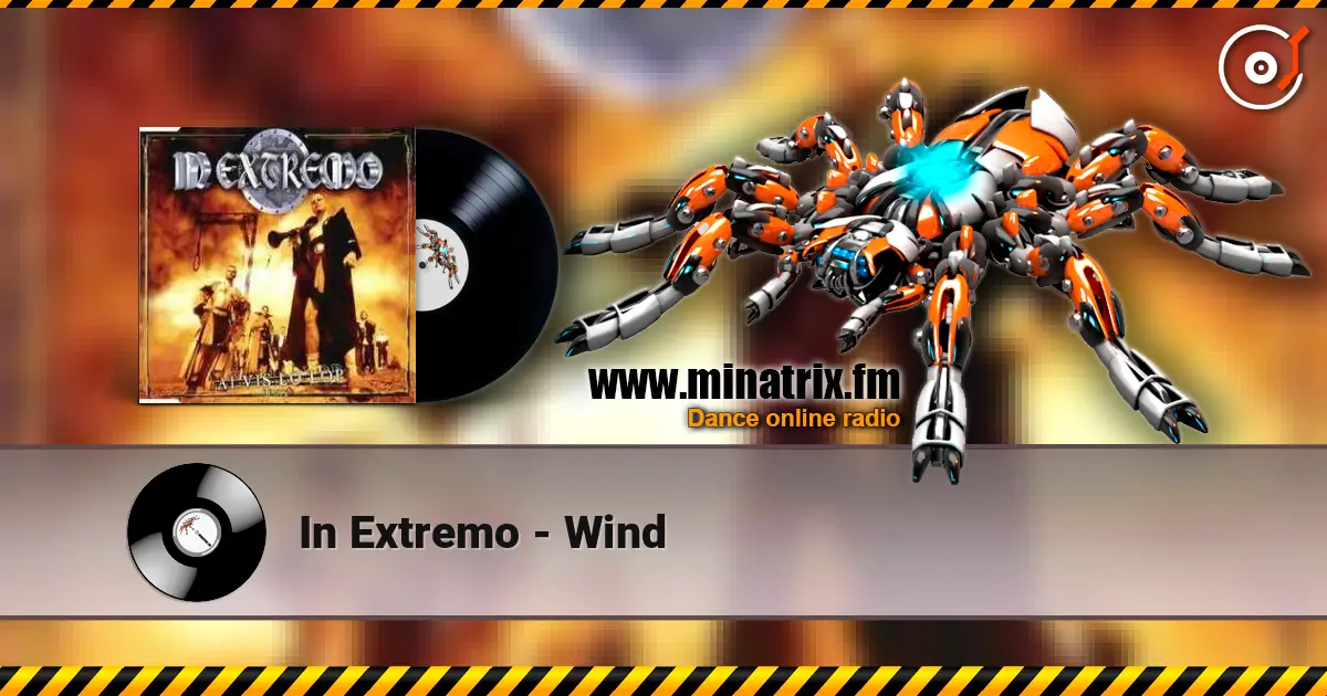In Extremo - Wind 高品质在线收听 | Minatrix.FM
