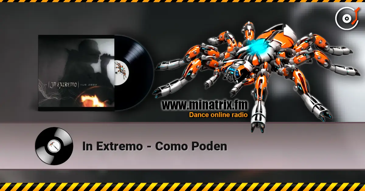 In Extremo - Como Poden 高品质在线收听 | Minatrix.FM