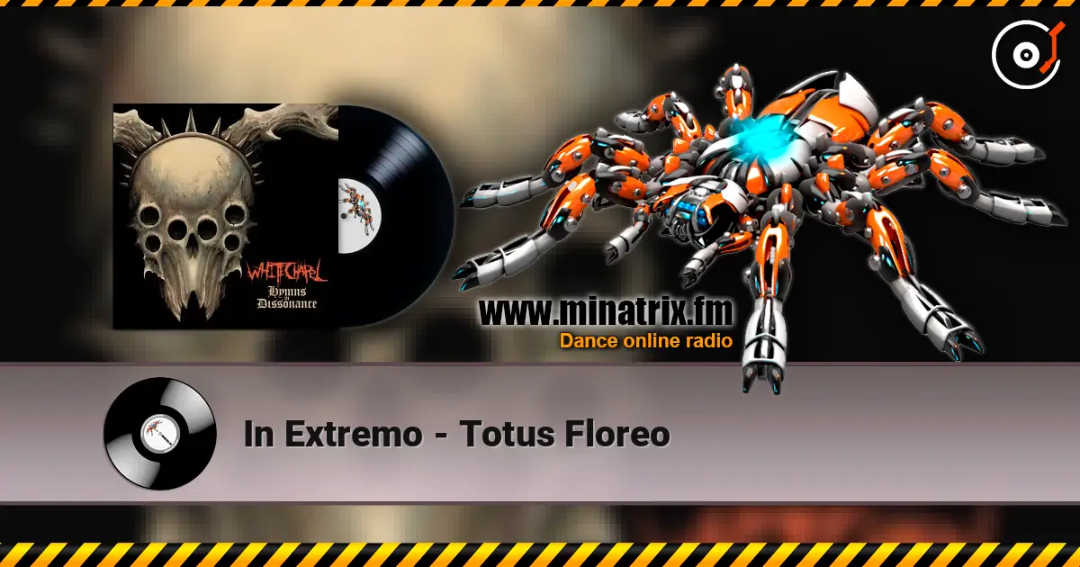 In Extremo - Totus Floreo 高品质在线收听 | Minatrix.FM