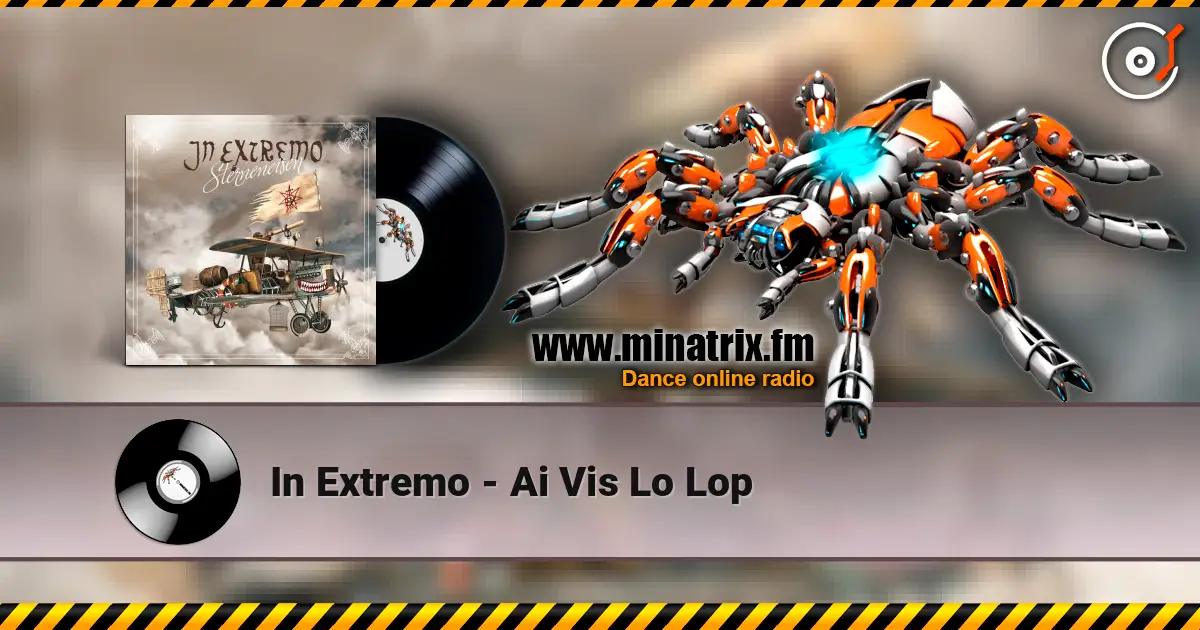 In Extremo - Ai Vis Lo Lop 高品质在线收听 | Minatrix.FM