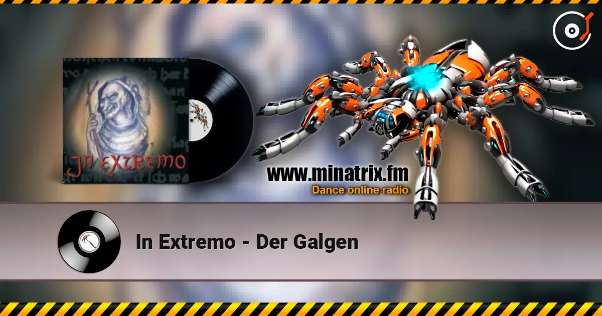 In Extremo - Der Galgen 高品质在线收听 | Minatrix.FM