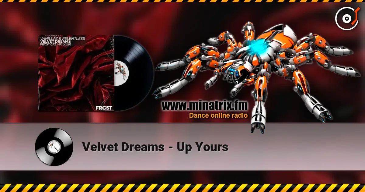 Velvet Dreams - Up Yours 高品质在线收听 | Minatrix.FM