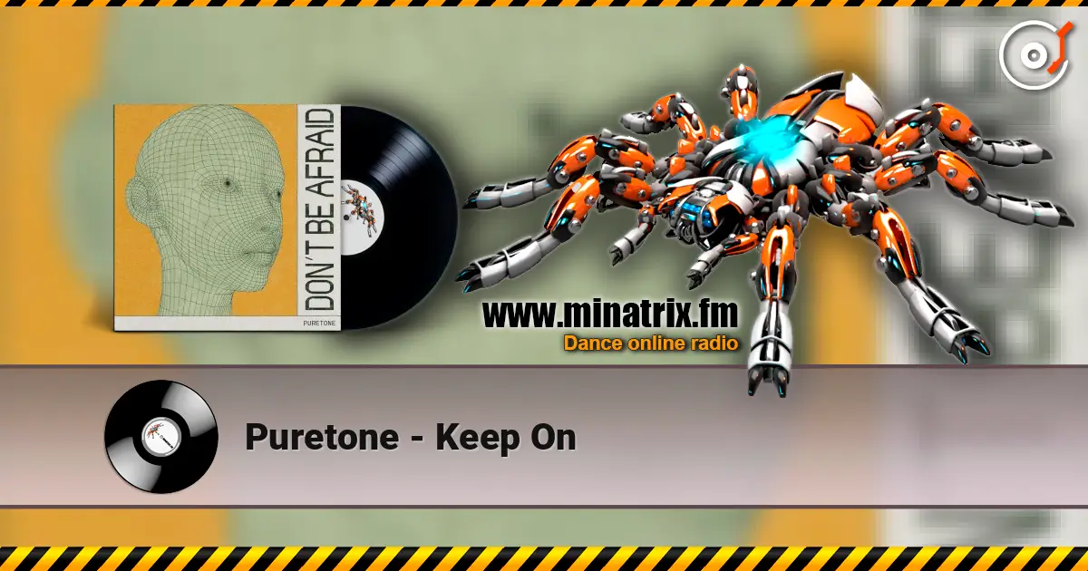 Puretone - Keep On 高品质在线收听 | Minatrix.FM