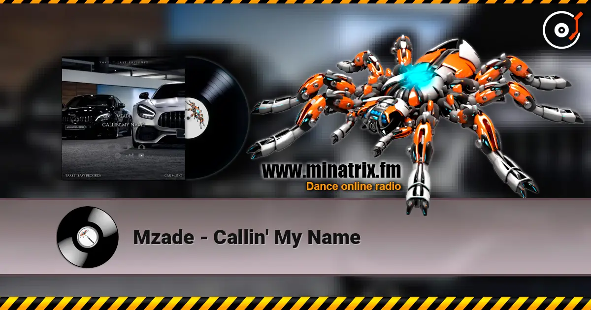Mzade - Callin' My Name 高品质在线收听 | Minatrix.FM