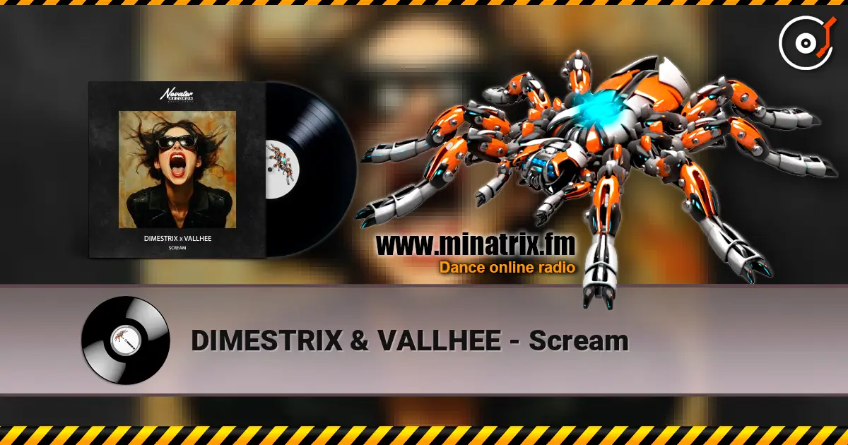 DIMESTRIX & VALLHEE - Scream 高品质在线收听 | Minatrix.FM