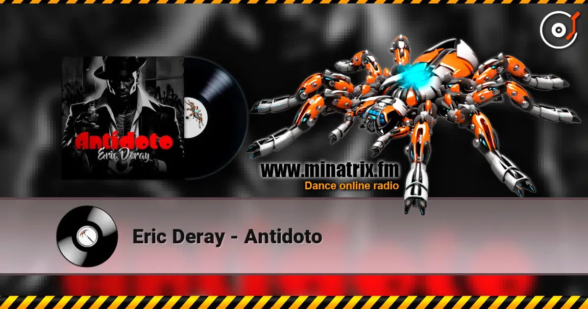 Eric Deray - Antidoto 高品质在线收听 | Minatrix.FM