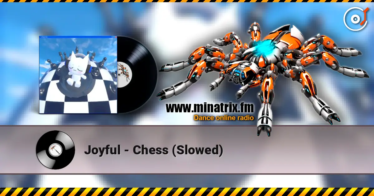 Joyful - Сhess (Slowed) 高品质在线收听 | Minatrix.FM