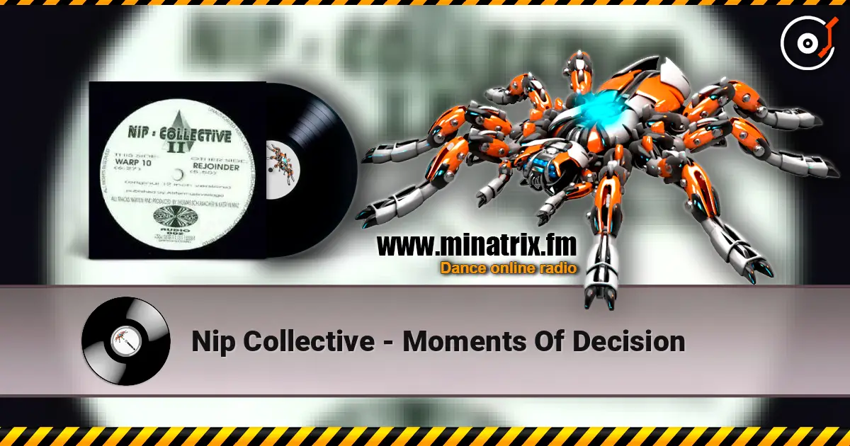 Nip Collective - Moments Of Decision 高品质在线收听 | Minatrix.FM