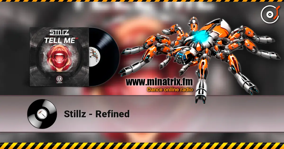 Stillz - Refined 高品质在线收听 | Minatrix.FM