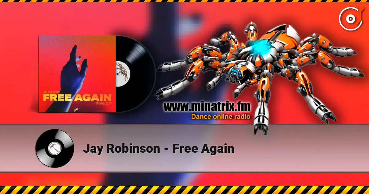 Jay Robinson - Free Again 高品质在线收听 | Minatrix.FM